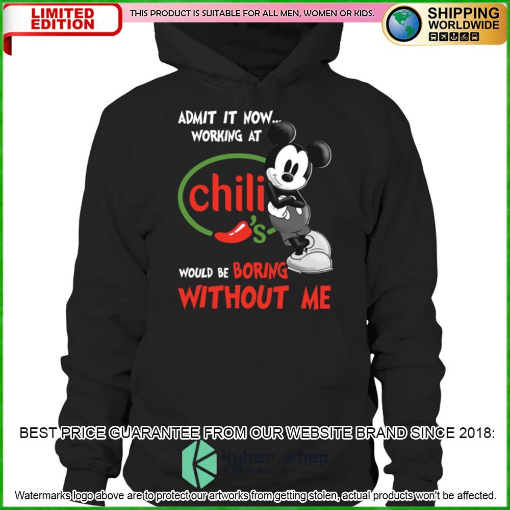 chilis mickey mouse admit it now working at hoodie shirt limited edition envtj