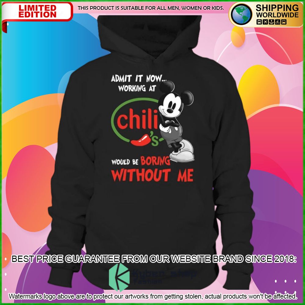 chilis mickey mouse admit it now working at hoodie shirt limited edition fyw5d