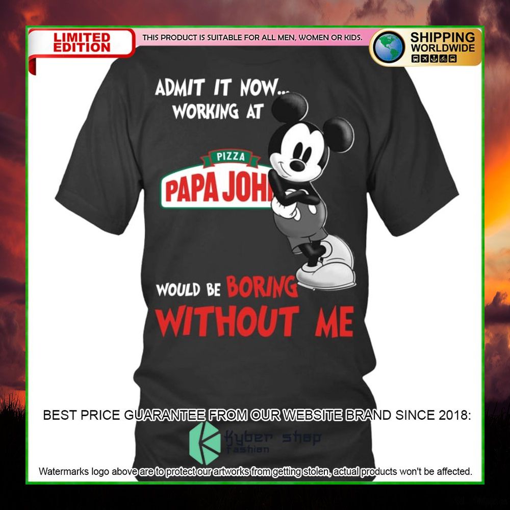 papa johns pizza mickey mouse admit it now working at hoodie shirt limited edition efcmr