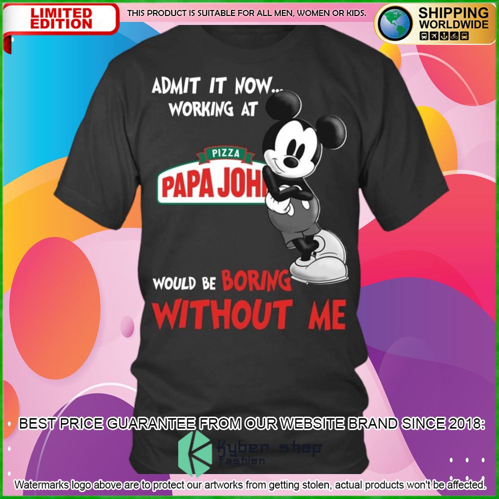 papa johns pizza mickey mouse admit it now working at hoodie shirt limited edition ow8ql