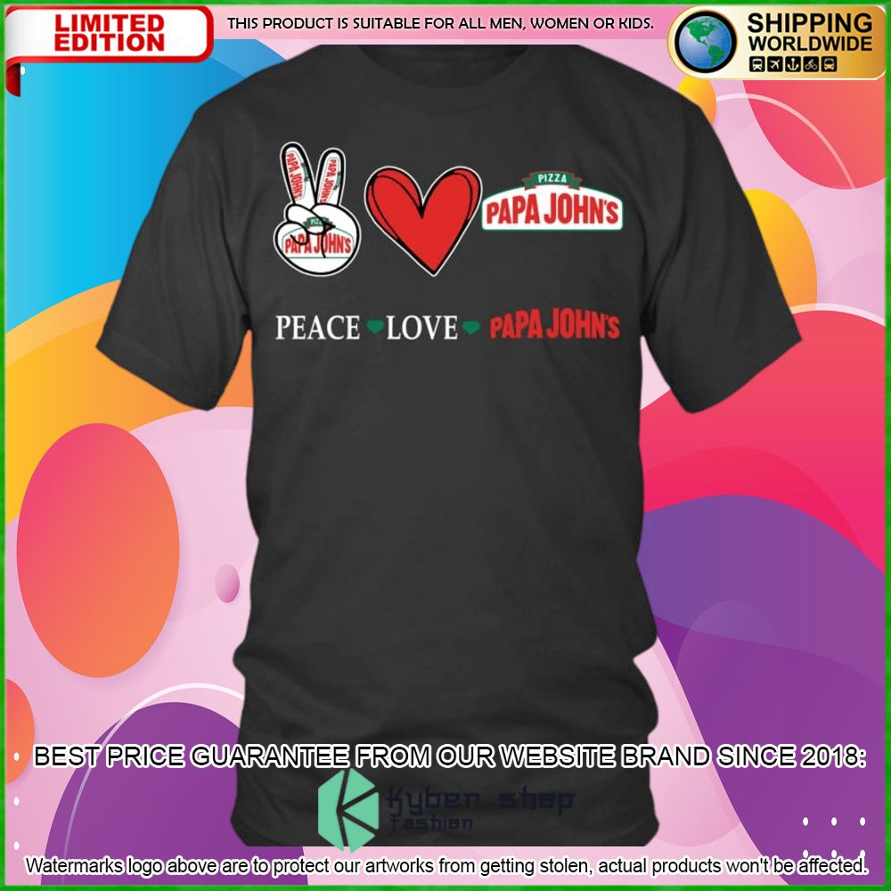 peace love papa johns pizza hoodie shirt limited edition bso9i