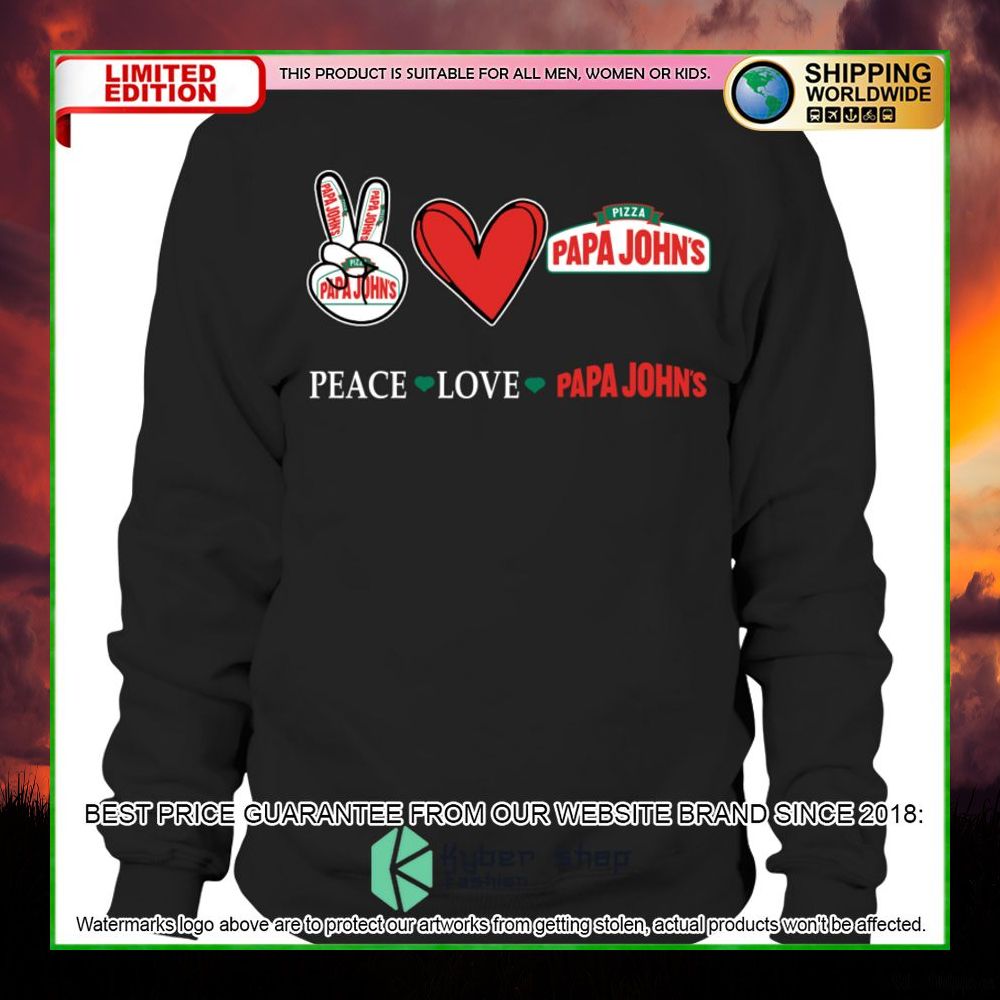 peace love papa johns pizza hoodie shirt limited edition dobmy