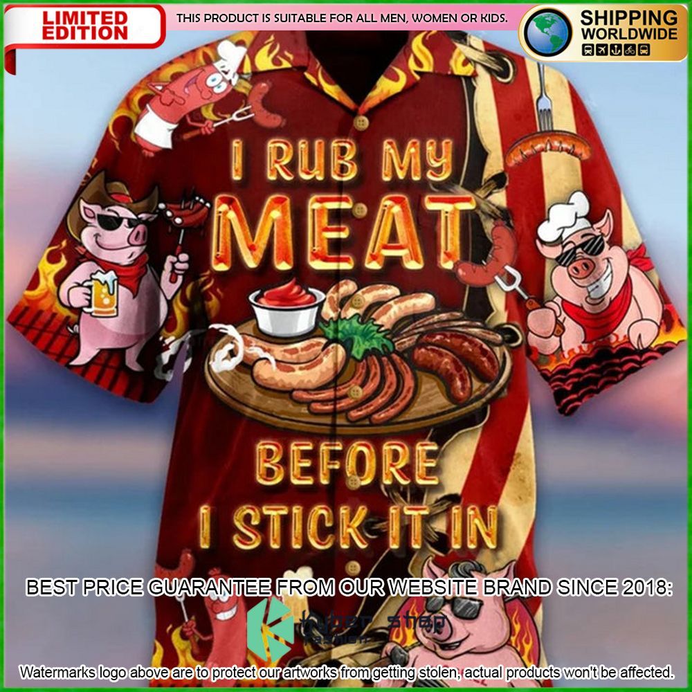 pig i rub my meat before i stick it in bbq lovers hawaiian shirt limited edition 4ynpm