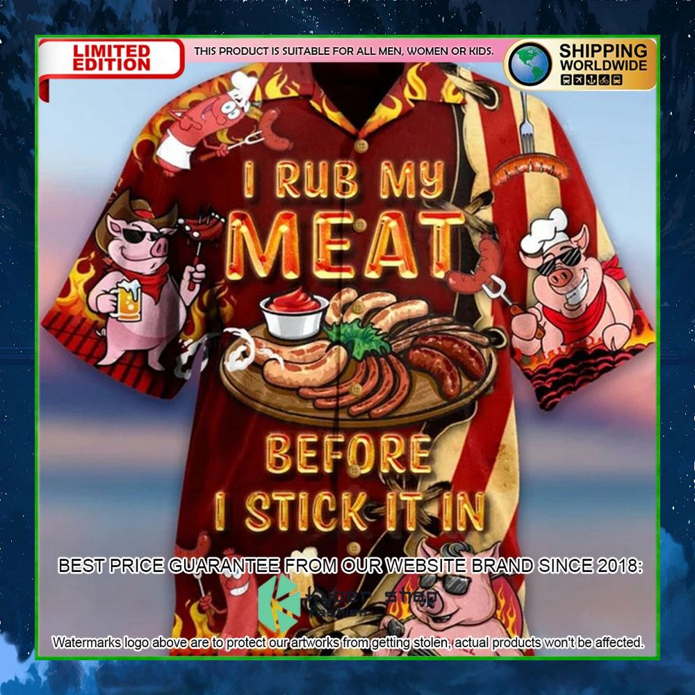 pig i rub my meat before i stick it in bbq lovers hawaiian shirt limited edition tu6kg