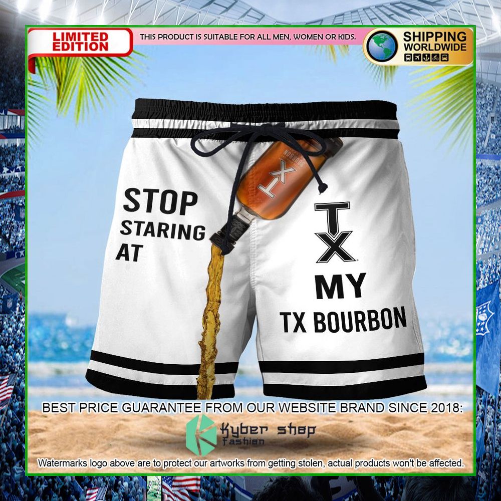 stop staring at my tx bourbon hawaiian short limited edition