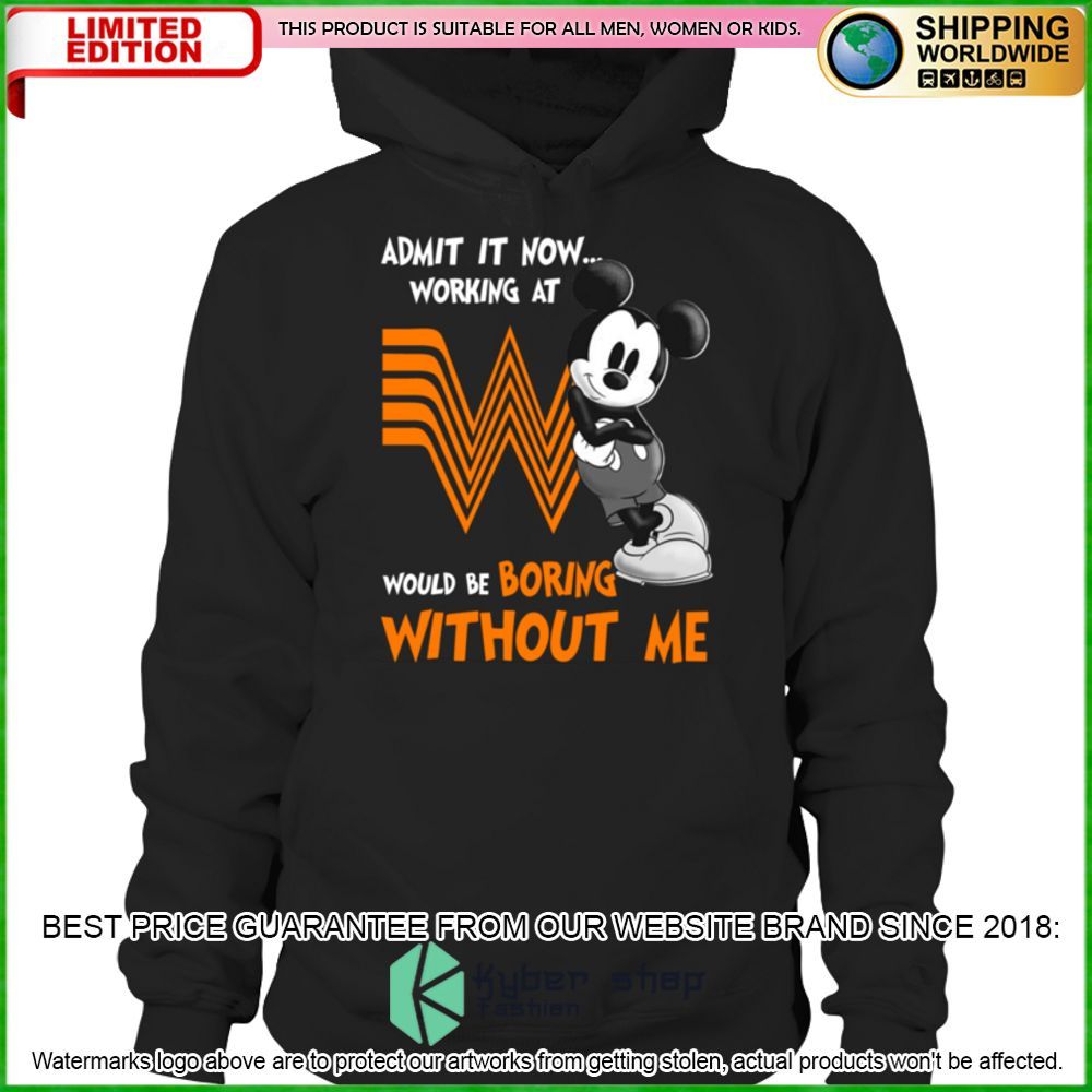 whataburger mickey mouse admit it now working at hoodie shirt limited edition kqa8y