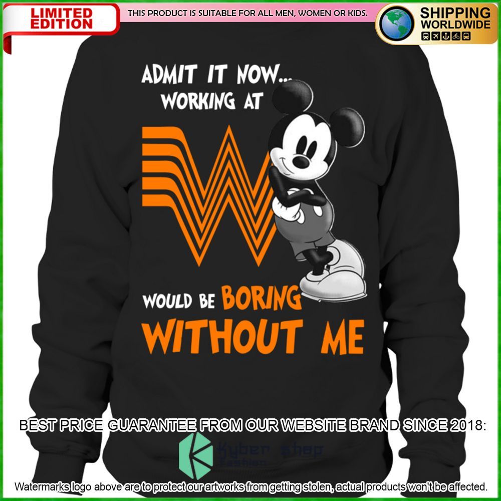 whataburger mickey mouse admit it now working at hoodie shirt limited edition