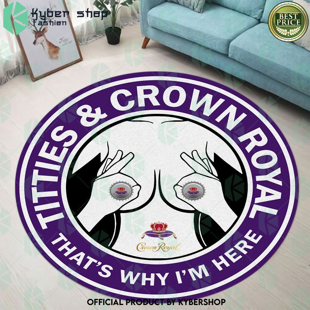That's Why I'm Here Titles & Crown Royal Round Rug - LIMITED EDITION